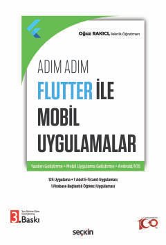 Adım Adım Flutter ile Mobil Uygulamalar Yazılım Geliştirme – Mobil Uygulama Geliştirme – Android/IOS
