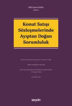 Konut Satışı Sözleşmelerinde Ayıptan Doğan Sorumluluk