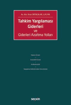 Tahkim Yargılaması Giderleri ve Giderleri Azaltma Yolları kapak görseli