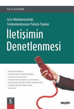 Ceza Muhakemesinde Telekomünikasyon Yoluyla Yapılan İletişimin Denetlenmesi kapak görseli