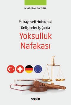 Mukayeseli Hukuktaki Gelişmeler Işığında Yoksulluk Nafakası