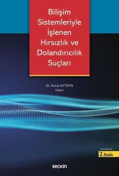 Bilişim Sistemleriyle İşlenen Hırsızlık ve Dolandırıcılık Suçları kapak görseli