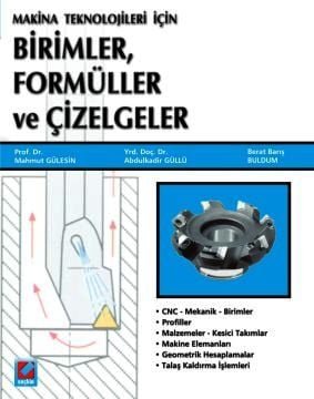 Makine Teknolojileri için Birimler, Formüller ve Çizelgeler